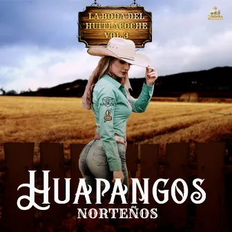 La Boda Del Huitlacoche Vol. 3 by Huapangos Norteños