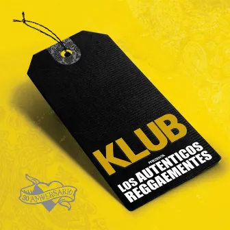 Los Auténticos Reggaementes by KLUB