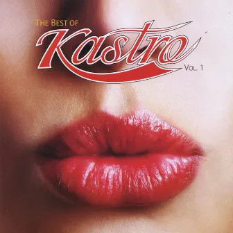 The Best of Kastro, Vol. 1 by Mauro Castro