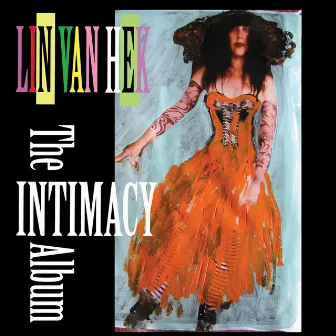 The Intimacy Album by Lin Van Hek