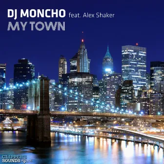 My Town by Dj Moncho