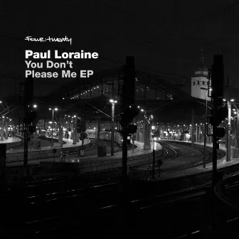 You Don't Please Me EP by Paul Loraine