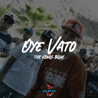 Oye Vato by The Kings Blue