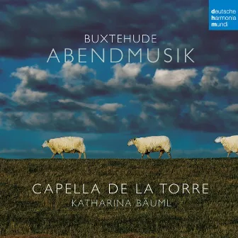 Abendmusik / Evening Music - Buxtehude, Tunder, Grabbe by Isabel Schicketanz