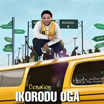 Ikorodu Oga by Cenation