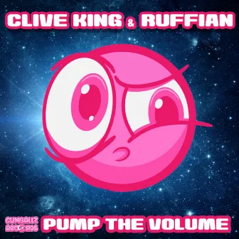 Pump The Volume by Clive King