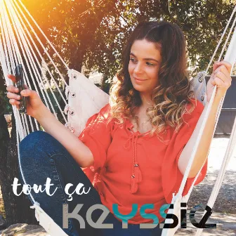 Tout ça by Keyssie