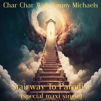 Stairway to Paradise (Special Maxi Single) by Char Char