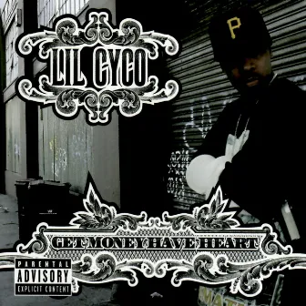 Get Money Have Heart by Lil Cyco