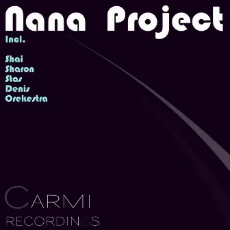 Nana Project by Shai