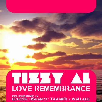 Love Remembrance by Tizzy Al