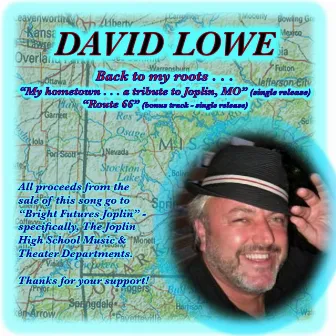 My Hometown . . . a Tribute to Joplin, Mo - Single by David Lowe