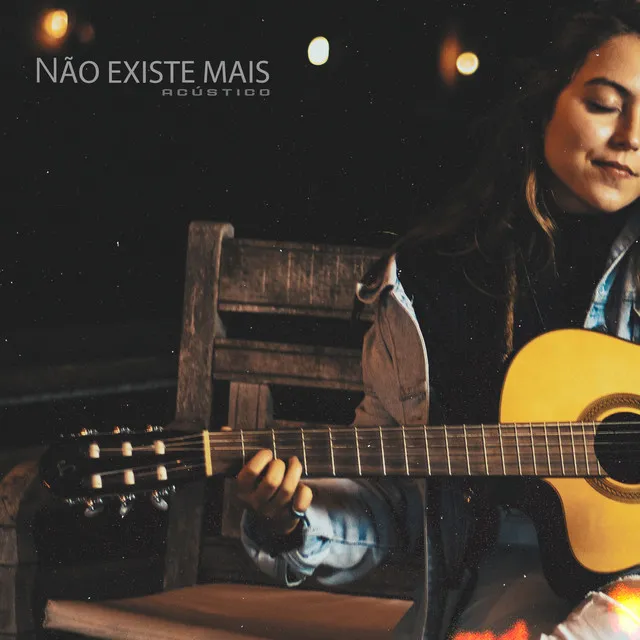 Não Existe Mais - Acústico