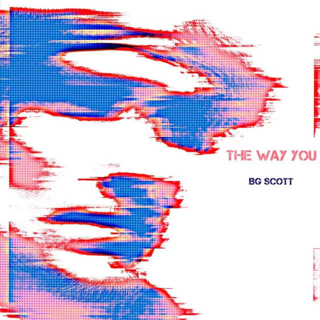 The Way You