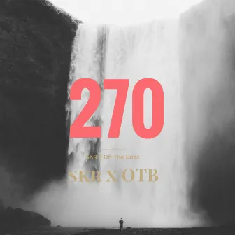 270 (feat. On The Beat) by SKR