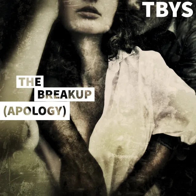 The Break Up (Apology)