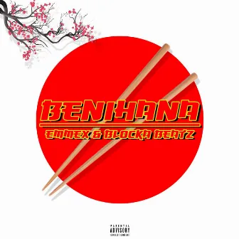 Benihana by Blocka Beatz