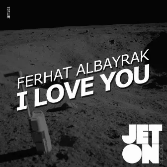 I Love You by Ferhat Albayrak