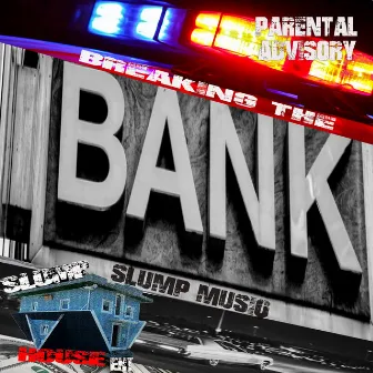 Breaking The Bank by Slump Musiq