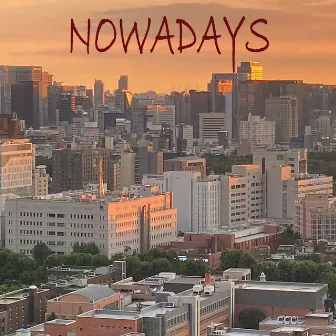 Nowadays by Childlike