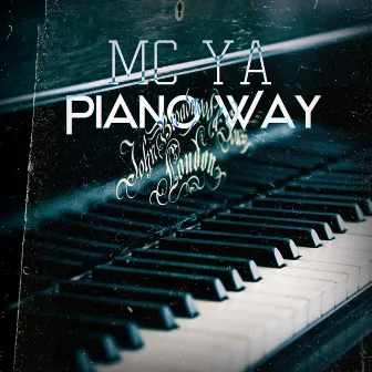 Piano Way by MC Ya