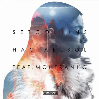 Hacia el sol (feat. Mon Franko) by Set Collins