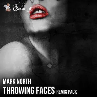 Throwing Faces (Remix Pack) by Mark North