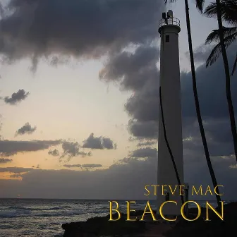 Beacon by Steve Mac