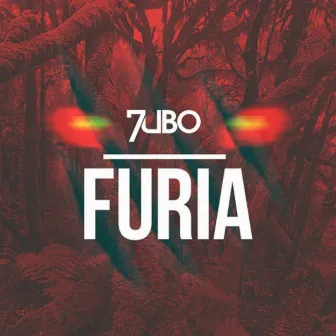 Furia by 7UBO