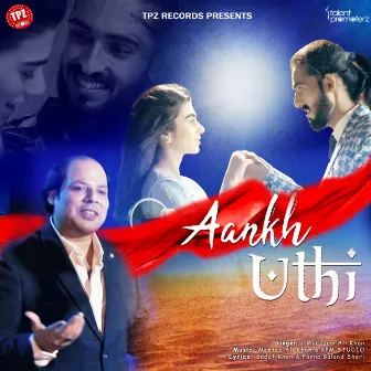 Aankh Uthi by Muazzam Ali Khan