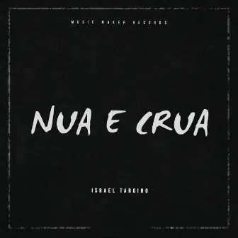 Nua e Crua by Felipe Musicmaker