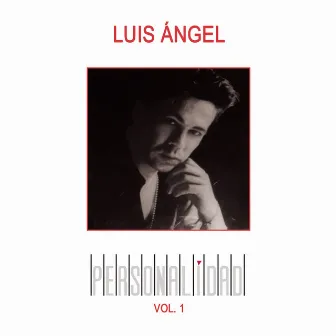 Personalidad, Vol. 1 by Luis Angel