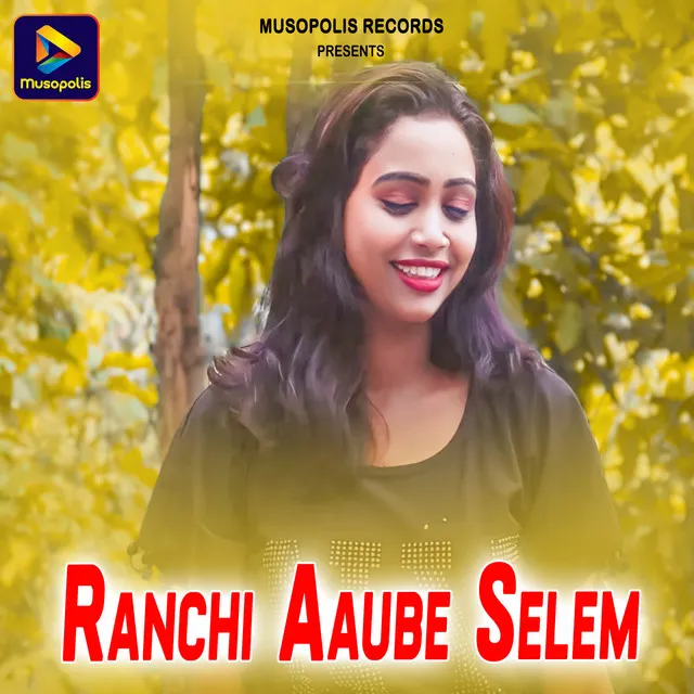 Ranchi Aaube Selem