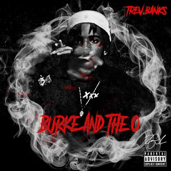 Burke N Da O by Trev Banks