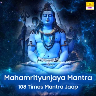 Mahamrityunjaya Mantra 108 Times Mantra Jaap by Jatin