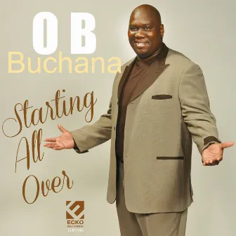 Starting All Over by O. B. Buchana