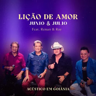 Lição de Amor (Acústico em Goiânia) by Junio e Julio