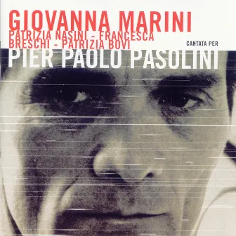 Cantata per Pier Paolo Pasolini by Giovanna Marini