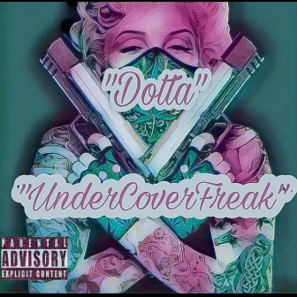 UndercoverFreak by Dotta