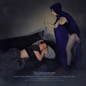 Tryptophan by Dante Cope