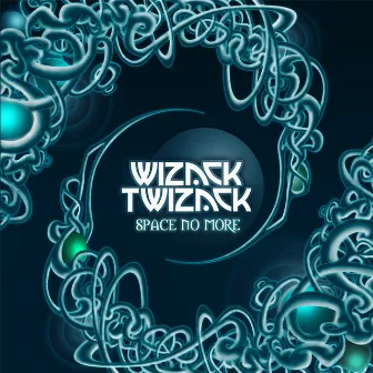 Space No More by Wizack Twizack