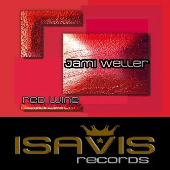 Red Wine by Jami Weller