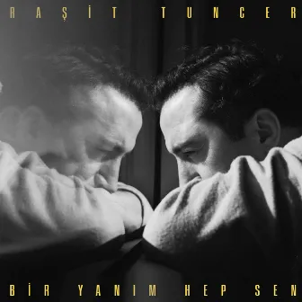 Bir Yanım Hep Sen (Akustik) by Raşit Tuncer