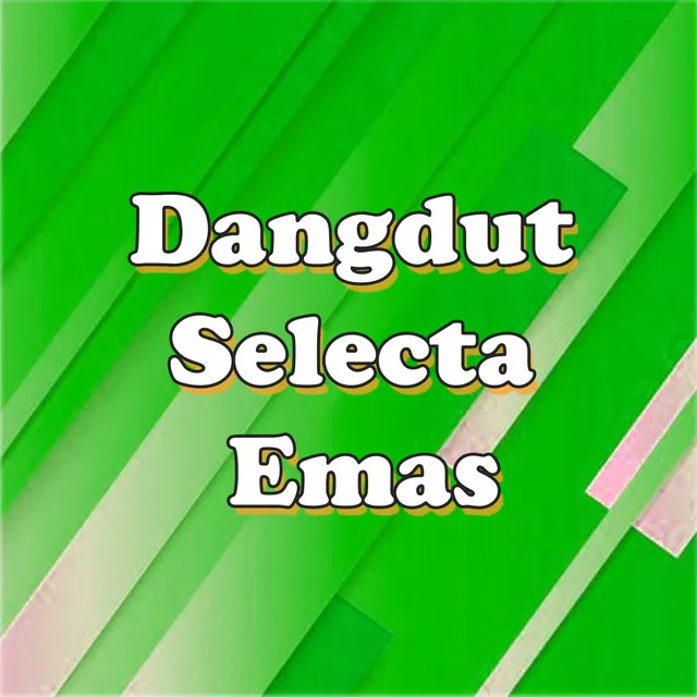 Dangdut Selecta Emas