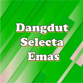 Dangdut Selecta Emas by Mus Mulyadi