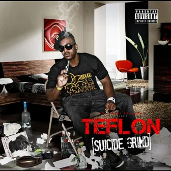 Suicide Grind by Teflon