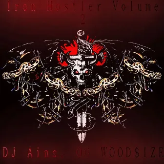 Iron Hostler Vol.2 by OG WOOD$IZE