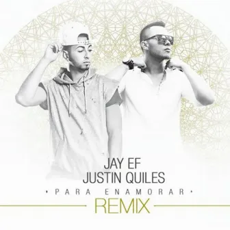 Para Enamorar (Remix) by Jay Ef