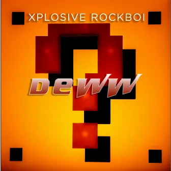 Deww by Xplosive Rockboi