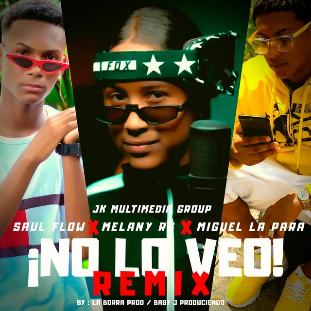 No Lo Veo - Remix